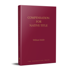mockup of Compensation for Native Title book by Dr William Isdale
